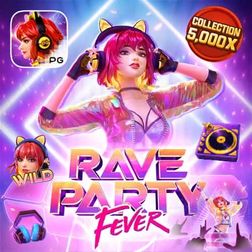 Rave Party Fever betflik1991
